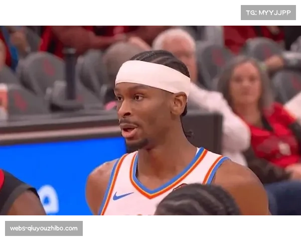 雷霆五连胜领跑全联盟 亚历山大延续20+纪录轻取火箭